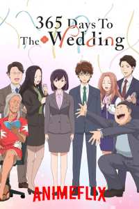 Download 365 Days to the Wedding (2024) Hindi-Japanese with Esubs || 720p [180MB] || 1080p [400MB]~{Completed}