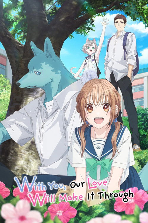 Download With You, Our Love Will Make It Through (2025) (Season 1) Multi Audio {Hindi-English-Japanese} WEB-DL || 720p || 1080p || x264 || 10bit Esubs