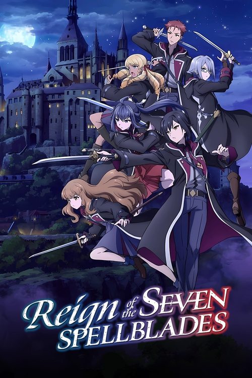Download Reign of the Seven Spellblades (2023) (Season 1) Multi Audio {Hindi-English-Japanese} WEB-DL || 720p || 1080p || x264 || 10bit Esubs